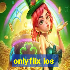 onlyflix ios